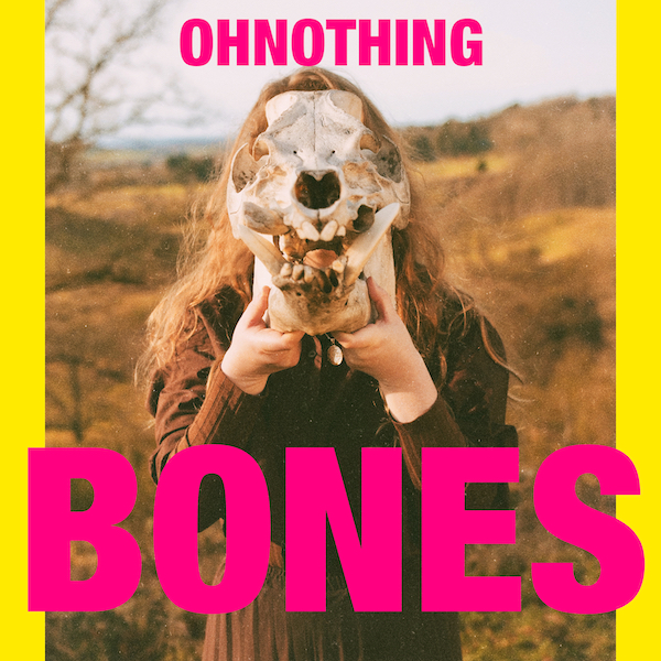 Bones cover-OhNothing (600×600)
